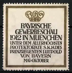 Reklamemarke München, Bayrische Gewerbeschau 1912, Messelogo Krone