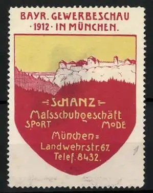 Reklamemarke München, Bayr. Gewerbeschau 1912, Schanz-Massschuhgeschäft, Landwehrstrasse 67, Schloss