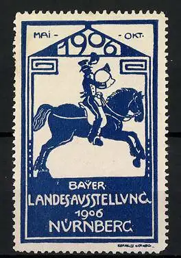 Reklamemarke Nürnberg, Bayer. Landesausstellung 1906, Postillon zu Pferd