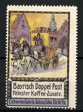 Reklamemarke Fürth, Bayrisch Doppelpost Kaffeezusatz, Cichorienfabrik Julius Cohn, Postkutsche