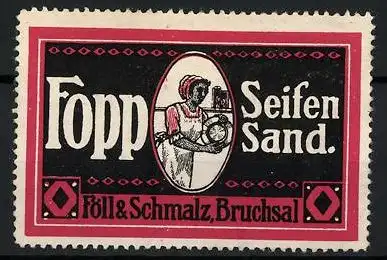 Reklamemarke Fopp Seifensand, Föll & Schmalz, Bruchsal, Hausfrau poliert einen Teller