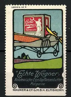 Reklamemarke Echte Wagner-Margarine der Firma Wagner&Co., Elmshorn, Margarinepackung und Flugzeug