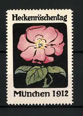 Reklamemarke München, Heckenröschentag 1912, schön blühende Heckenrose