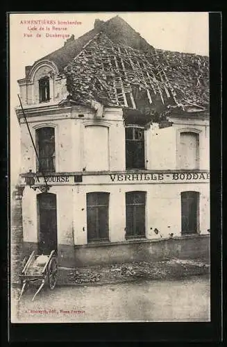 AK Armentières, Bombardee, Café de la Bourse, Rue de Dunkerque