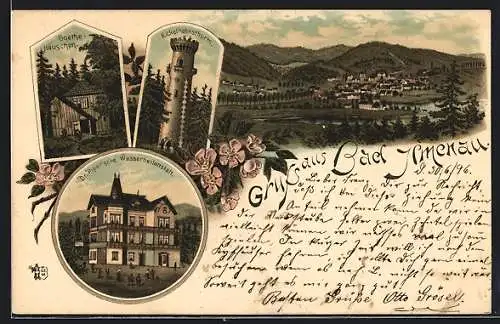 Lithographie Bad Ilmenau, Dr. Piper`sche Wasserheilanstalt, Kickelhahnsturm, Goethe-Häuschen