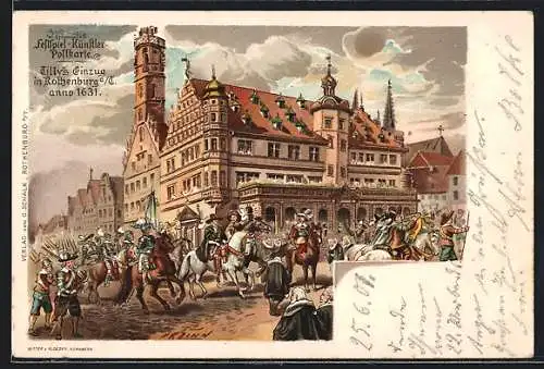 Künstler-AK Rothenburg / Tauber, Tilly`s Einzug anno 1631