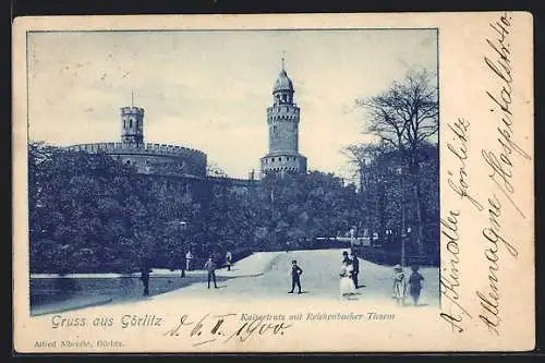 AK Görlitz, Kaisertrutz mit Reichenbacher Turm