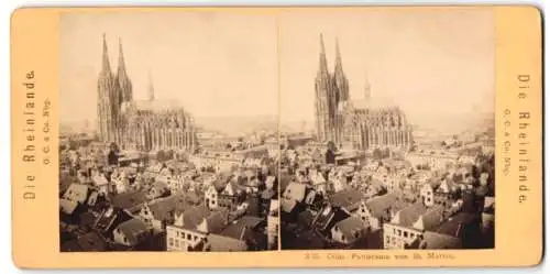 Stereo-Fotografie G. C. & Co., Nürnberg, Ansicht Köln a. Rh., Panorama von St. Martin aus gesehen