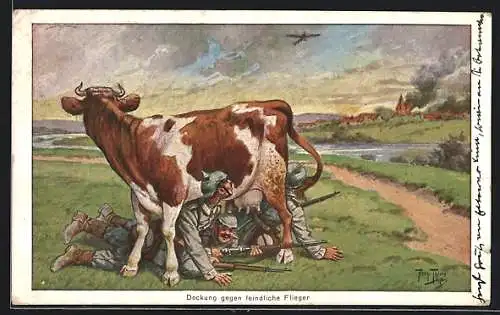 Künstler-AK A. Thiele: Deckung gegen feindliche Flieger, Soldaten liegen unter einer Kuh