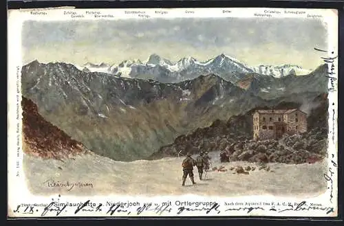 Künstler-AK F.A.C.M. Reisch: Niederjoch, Similaunhütte mit Ortelgruppe
