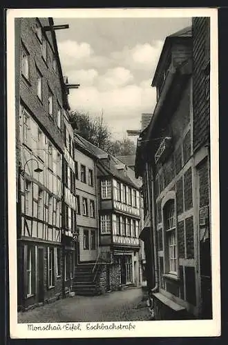 AK Monschau /Eifel, Eschbachstrasse mit Fachwerkhäusern