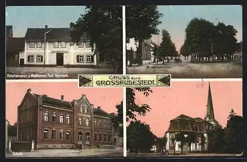 AK Grossrudestedt, Materialwaren und Restaurant Paul Fernkorn, Kirche, Schule