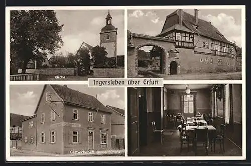 AK Ingersleben über Erfurt, Gasthaus Guido Schenk (Aussen- und Innenansicht), Kirche