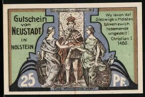 Notgeld Neustadt in Holstein 1921, 25 Pfennig, Das königliche Wort Up ewig ungedeelt 1460, Wappen