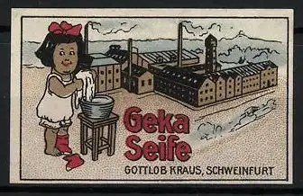 Reklamemarke Geka-Seife, Waschmittel für Wäsche, Firma Gottlob Kraus, Schweinfurt, Fabrik, Mädchen an der Waschschüssel