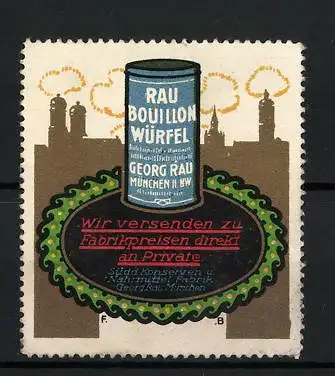 Reklamemarke Rau Bouillonwürfel, Südd. Konserven u. Nährmittel-Fabrik Georg Rau, München, Stadtsilhouette