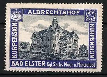 Reklamemarke Bad Elster, Kgl. Sächs. Moor- und Mineralbad, Kurpension Albrechtshof, Wappen
