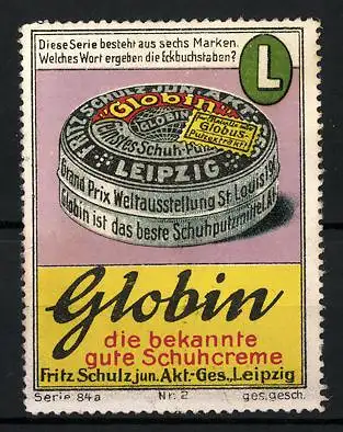 Reklamemarke Globin die bekannte gute Schuhcreme, Fritz Schulz AG Leipzig, Buchstabe L und Dose Schuhcreme