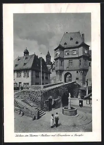 AK Idstein / Taunus, Rathaus mit Hexenturm und Burgtor