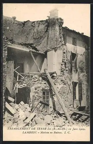 AK Lambesc, Maison en Ruines, Tremblement de Terre du 11 Juin 1909, Erdbeben