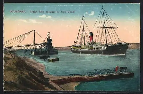 AK Kantara, British Ship passing the Suez Canal