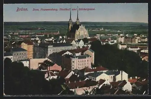 AK Brünn, Dom, Franzensberg, Stadthof und Bäckergasse