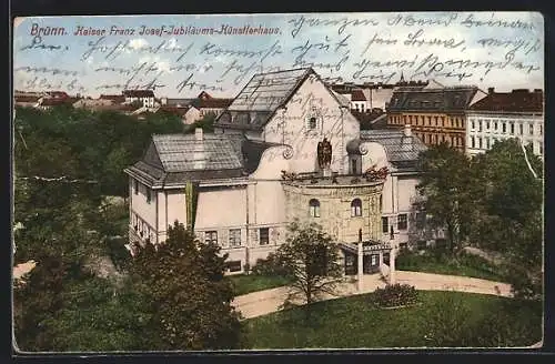 AK Brünn, Kaiser Franz Josef-Jubiläums-Künstlerhaus