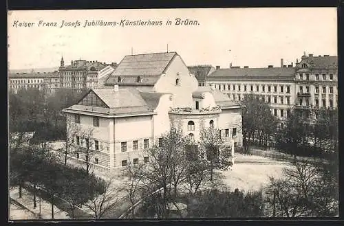 AK Brünn, Kaiser Franz Josefs Jubiläums-Künstlerhaus