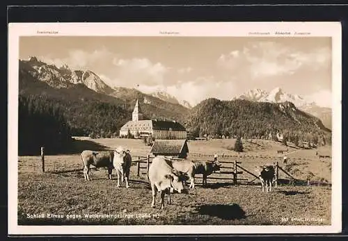 AK Elmau, Schloss Elmau mit Wettersteingebirge