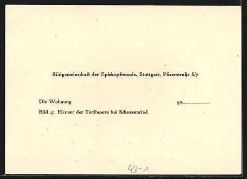 Lithographie Stuttgart, Bildgemeinschaft der Episkopfreunde, Häuser der Torfmoore bei Schussenried