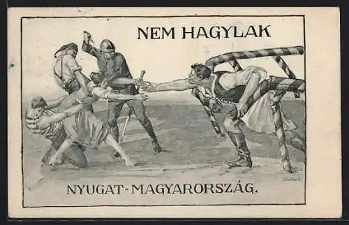 AK Nem Hagylak, Nyugat-Magyarország, Wir verlassen dich nicht, Westungarn!