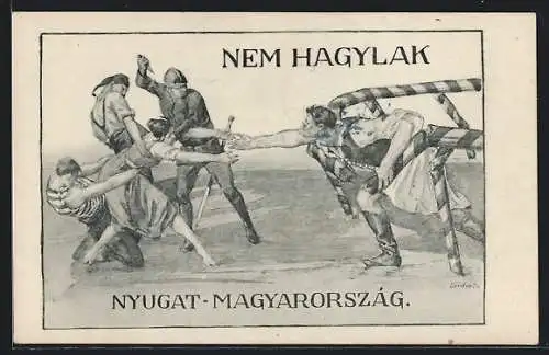 Künstler-AK Nem Hagylak, Nyugat-Magyarorszag, Teilung Ungarns
