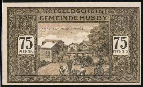 Notgeld Husby in Angeln 1921, 75 Pfennig, Passrevision an der Strasse, Ortspartie mit Kirche und Wappen