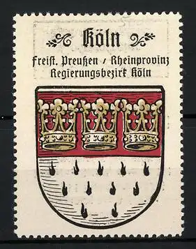 Reklamemarke Köln, Freistaat Preussen, Rheinprovinz, Regierungsbezirk Köln, Wappen