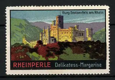 Reklamemarke Koblenz, Burg Stolzenfels am Rhein, Rheinperle Delikatess-Margarine