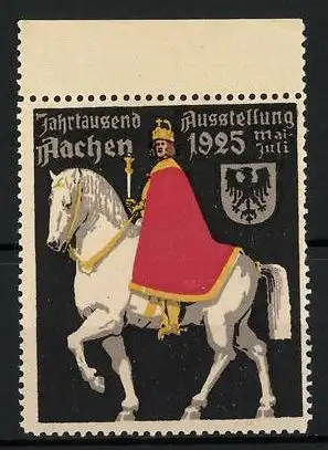 Reklamemarke Aachen, Jahrtausend-Ausstellung 1925, Kaiser zu Pferd, Wappen