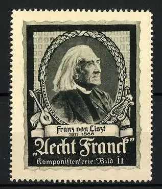 Reklamemarke Aecht Franck Komponistenserie, Franz von Liszt, Portrait, Bild 11