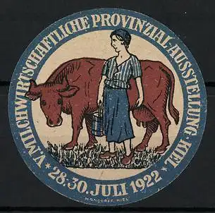 Reklamemarke Kiel, V. Milchwirtschaftliche Provinzial-Ausstellung 1922, Milchbäuerin mit Kuh