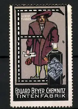Reklamemarke Tintenfabrik Eduard Beyer, Chemnitz, Ulrich Fugger, Buchstabe E, Tintenflasche, Bild 4