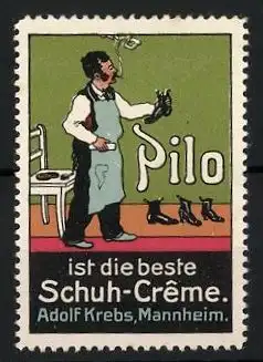 Reklamemarke Pilo ist die beste Schuh-Creme, Adolf Krebs, Mannheim, Schuster mit Stiefeln