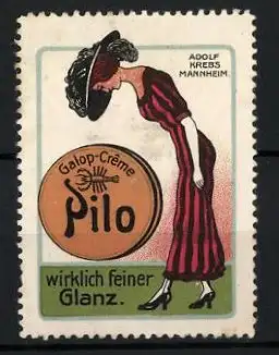 Reklamemarke Galop-Creme Pilo ist wirklich feiner Glanz, Adolf Krebs, Mannheim, Frau blickt auf ihre Absatzschuhe