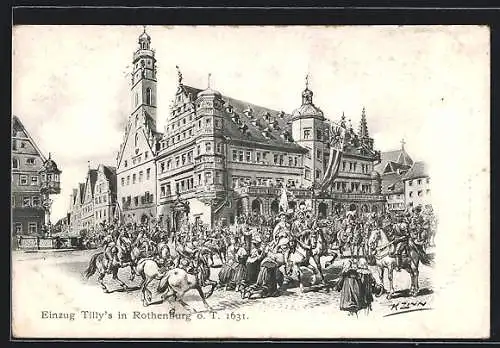 Künstler-AK Rothenburg o. T., Einzug Tilly's 1631