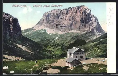 AK Grödnerjoch-Hospiz gegen Langkofel, Aussenansicht der Berghütte