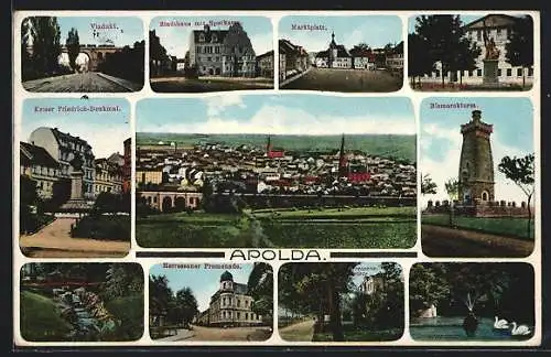 AK Apolda, Bismarck-Turm, Viadukt und Kaiser Friedrich-Denkmal