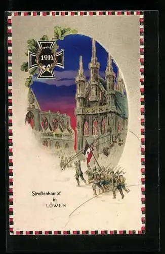 Künstler-AK Löwen, Strassenkampf in der Stadt, Propaganda 1. Weltkrieg, Halt gegen das Licht