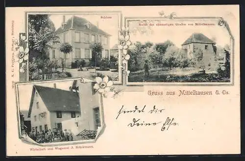 AK Mittelhausen, Gasthaus Wagnerei J. Brückmann, Schloss, Ruine d. ehem. Grafen von Mittelhausen