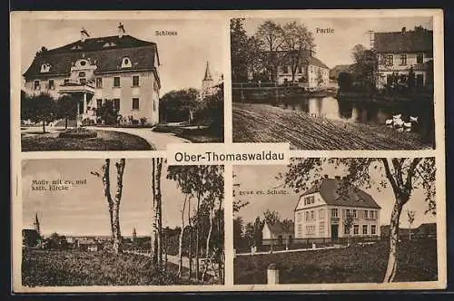 AK Ober-Thomaswaldau, Schloss, Ev. u. kath. Kirche, Neue ev. Schule