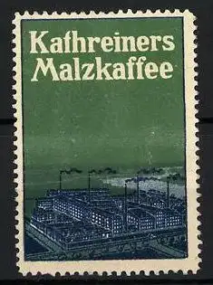 Reklamemarke Kathreiners Malzkaffee, Fabrikansicht