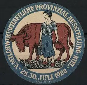 Reklamemarke Kiel, V. Milchwirtschaftliche Provinzial-Ausstellung 1922, Milchbäuerin mit Kuh