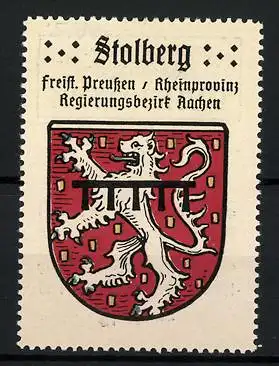 Reklamemarke Stolberg, Freistaat Preussen, Rheinprovinz, Regierungsbezirk Aachen, Wappen